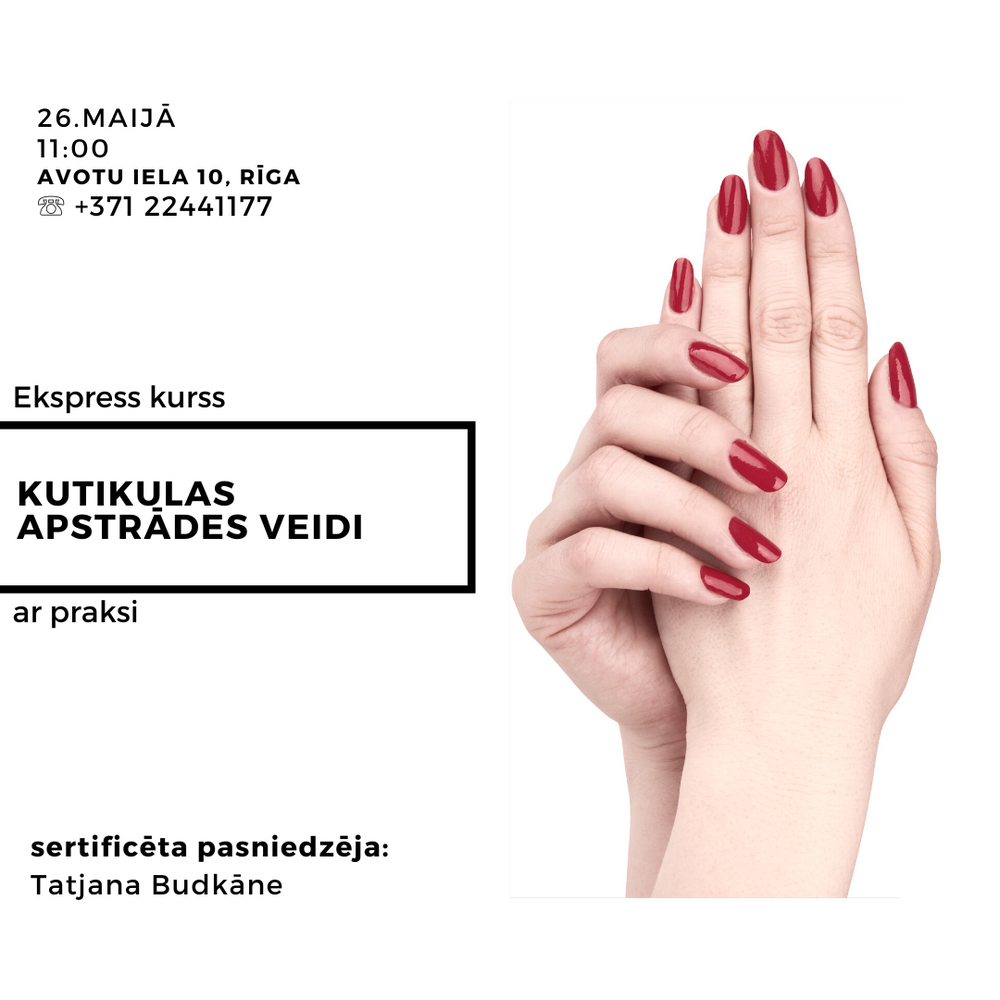 Ekspress kurss "Kutikulas apstrādes veidi" ar praksi